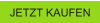 JETZT KAUFEN